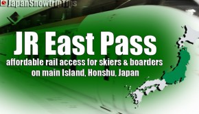 JapanSnowtripTips-jr-east-pass-skiers-snowboarders