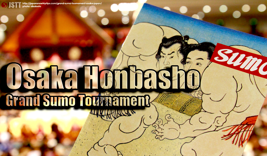 JapanSnowtripTips-Osaka-Honbasho-Grand-Sumo-Tournament