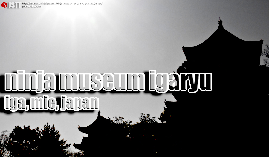 JapanSnowtripTips-Ninja-Museum-Igaryu-Iga-Mie-Japan-kansai-culture