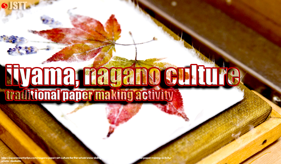 JapanSnowtripTips-iiyama-nagano-japan-cultural-activity-paper-making-craft